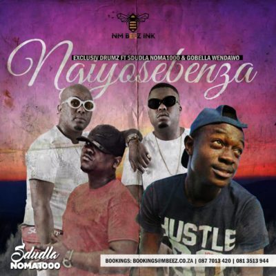 Exclusive Drumz ft. Sdudla Noma1000 & Gobella Wendawo – Ngiyosebenza