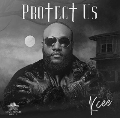 Kcee – Protect Us (Prod. Blaq Jerzee)