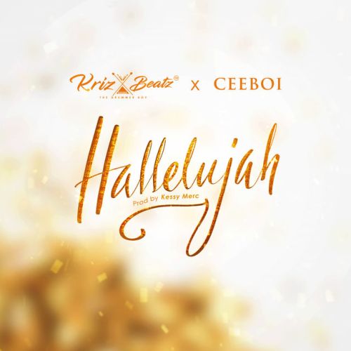 Krizbeatz x Ceeboi – Hallelujah