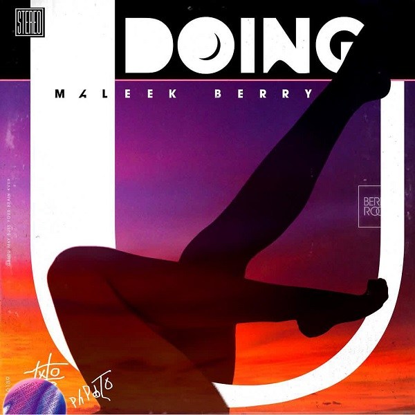 Maleek Berry – Doing U