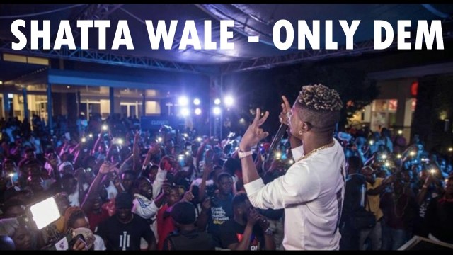 Shatta Wale – Only Dem (prod. by itzCJ)