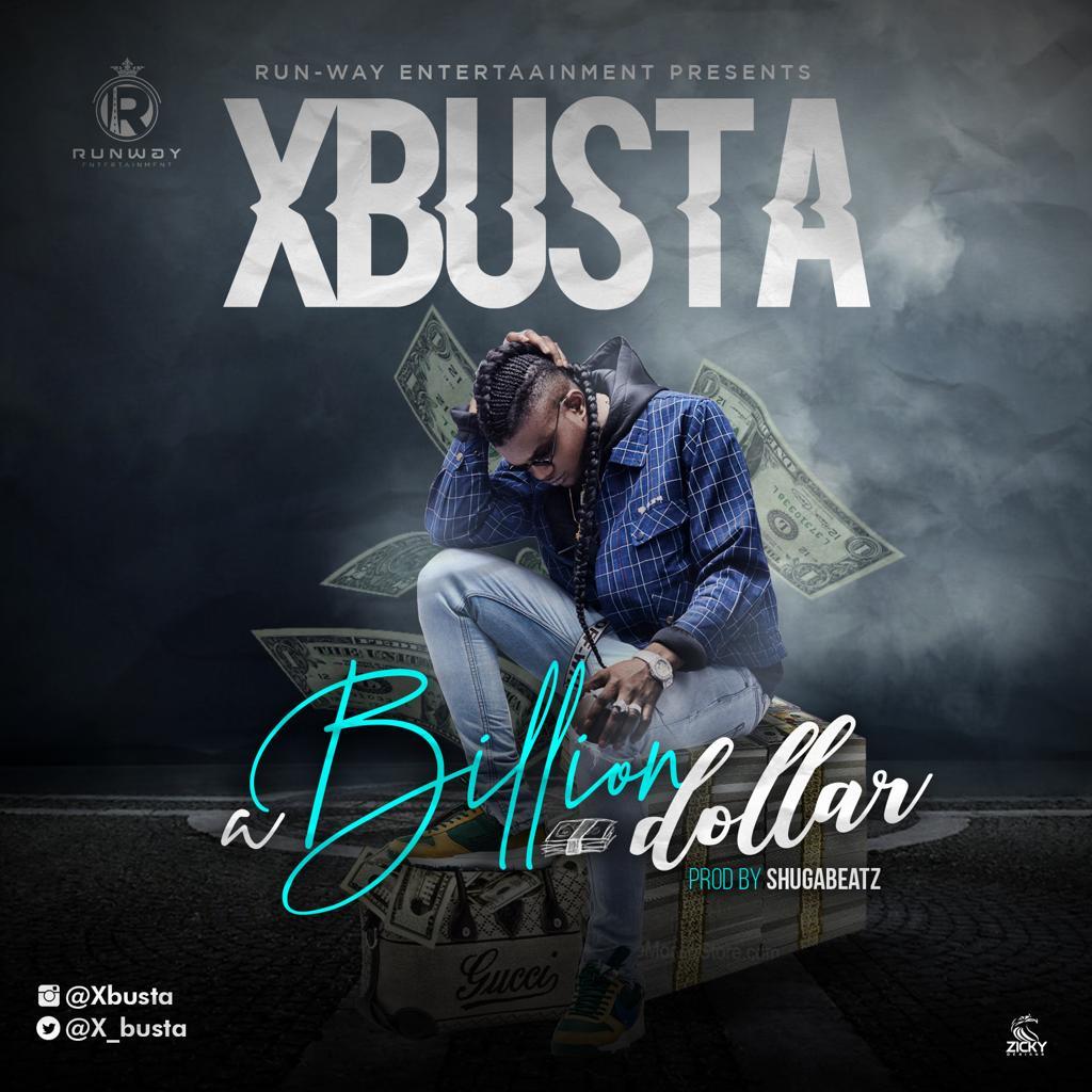 Xbusta – Billion Dollar (prod. Shugabeatz)