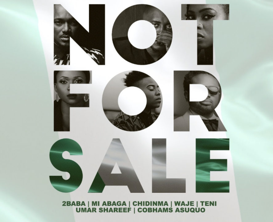 2Baba x MI Abaga x Teni x Waje x Chidinma x Cobhams – Not For Sale