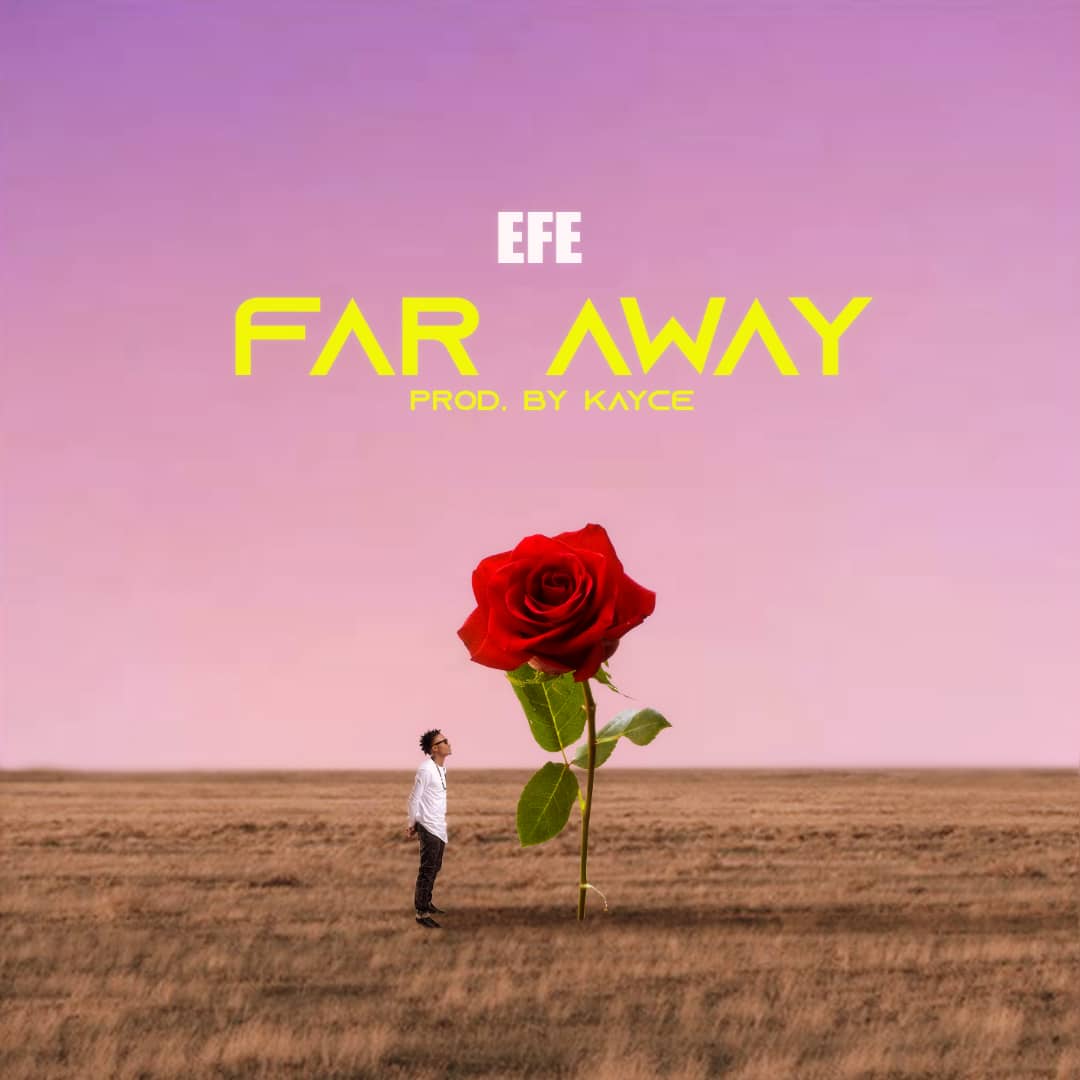 Efe - Far Away