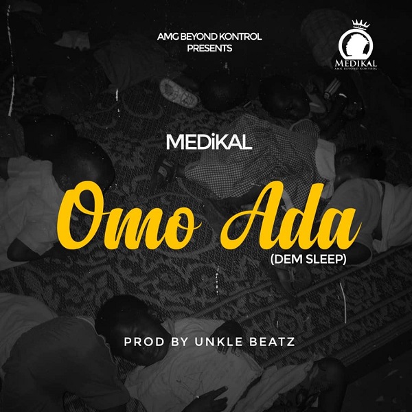 Medikal - Omo Ada (Dem Sleep)