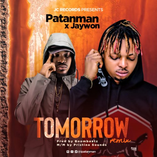 Patanman ft. Jaywon - Tomorrow (Remix)