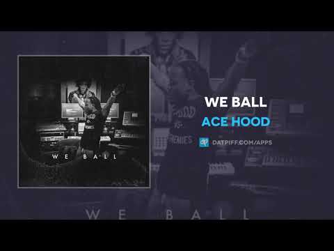 Ace Hood - We Ball