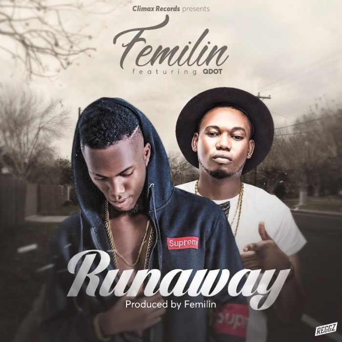 Femilin Ft. Qdot - Runaway