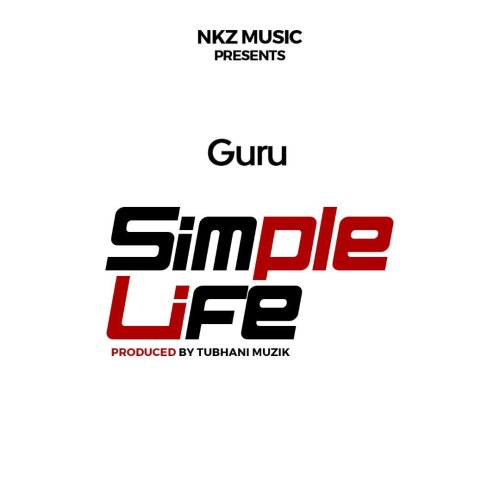 Guru - Simple Life (Prod. By Tubhani Muzik)