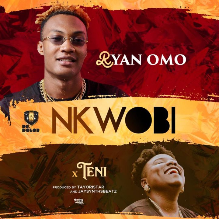 Ryan Omo Ft. Teni - Nkwobi