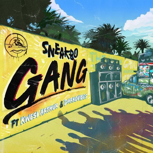 Sneakbo ft. Darkovibes & Kwesi Arthur - Gang