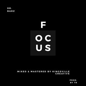 Dr Barz - Focus (Prod. by TR)