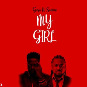 Guru ft. Samini - My Girl