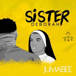 Jumabee - Sister Deborah