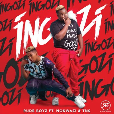 RudeBoyz ft. Nokwazi & TNS - Ingozi