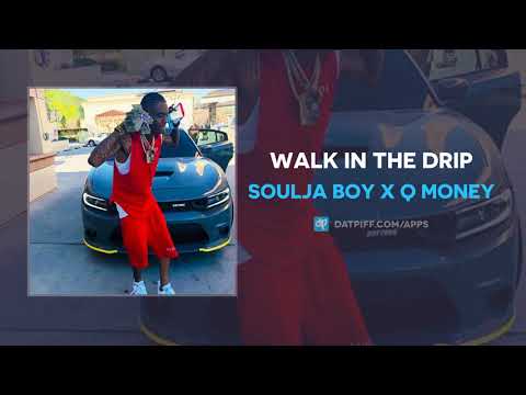 Soulja Boy Ft. Q Money - Walk In The Drip