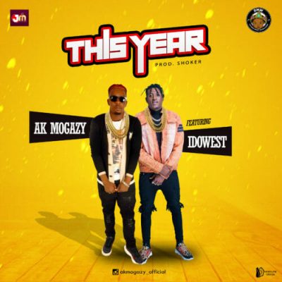Ak Mogazy ft. Idowest – This Year (prod. shocker)
