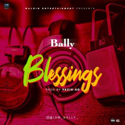 Bally - Blessings