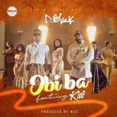 D-Black ft. KiDi – Obi Ba