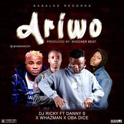 DJ Ricky Ft. Danny S, Whazman & Obadice - Ariwo