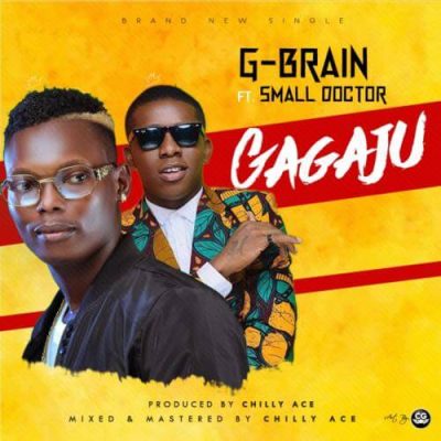 G-Brain ft. Small Doctor - Gagaju