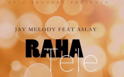 Jay Melody ft. Aslay - Raha Tele