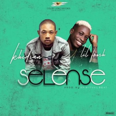 Khidian Ft. Lil Frosh - Selense (Prod. Spiritual Beats)