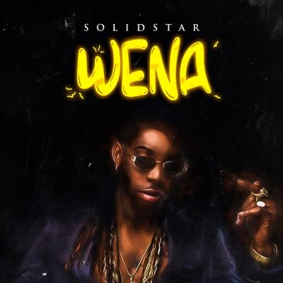Solidstar – Wena (Prod. by KukBeats)