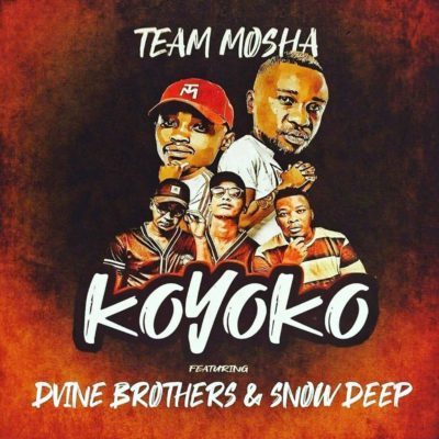 Team Mosha & Dvine Brothers - Koyoko ft. Snow Deep