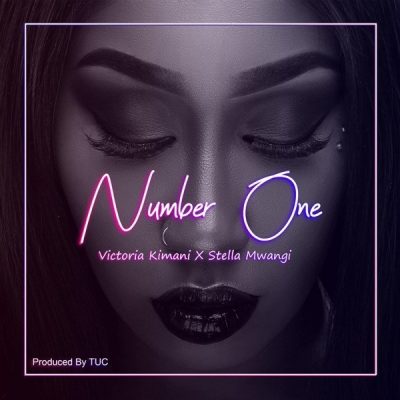 Victoria Kimani ft. Stella Mwangi - Number One