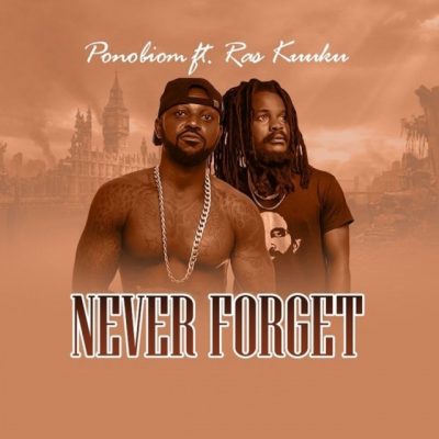 Yaa Pono Ft. Ras Kuuku – Never Forget