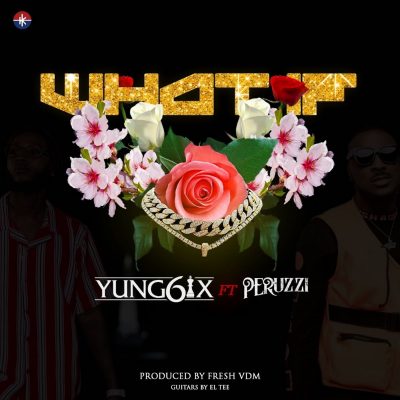 Yung6ix - What If Ft. Peruzzi (Prod. Fresh VDM)