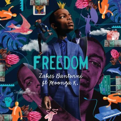 Zakes Bantwini ft. Moonga K - Freedom