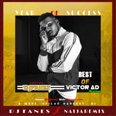 DJ Fanes - Best Of Victor AD Mix (2019 Mixtape)