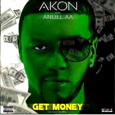 Akon Ft. Anuel AA - Get Money (Audio + Video)