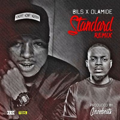 Bils ft. Olamide - Standard (Remix)