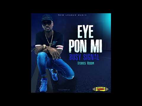 Busy Signal - Eye Pon Mi
