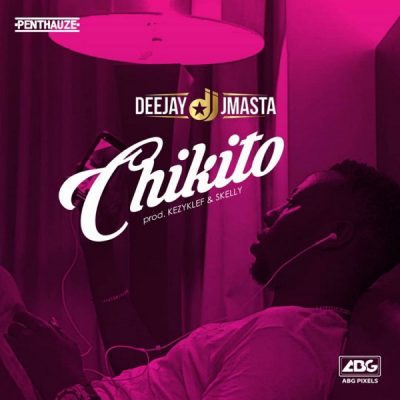 Deejay J Masta - Chikito