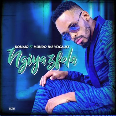 Donald ft. Mlindo The Vocalist - Ngiyazfela