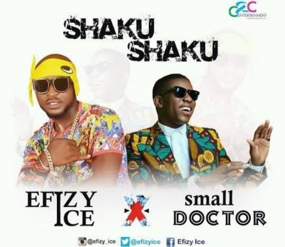 Efizy Ice Ft. Small Doctor - Shaku Shaku