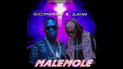 Guccimaneeko Ft. Zlatan – Malemole (Prod. Sarz)
