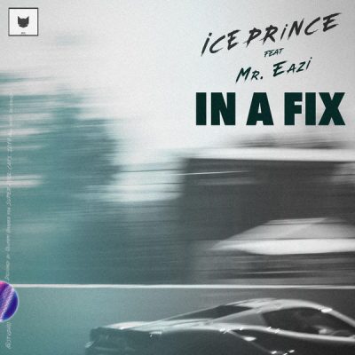 Ice Prince Ft. Mr Eazi - In A Fix