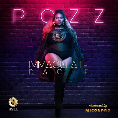 Immaculate Dache - Pozz (Prod. By MiconPro)