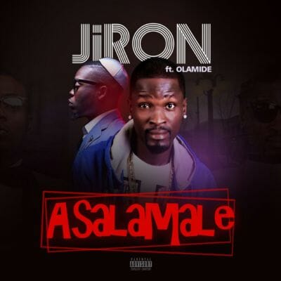Jiron ft. Olamide - Asalamale