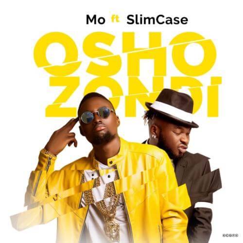 Mo ft. Slimcase - Oshozondi