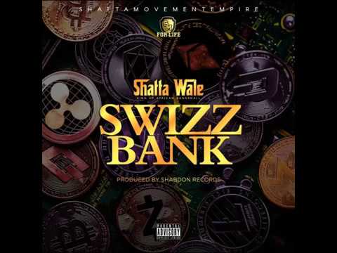Shatta Wale - Swizz Bank (Prod. ShabDon)