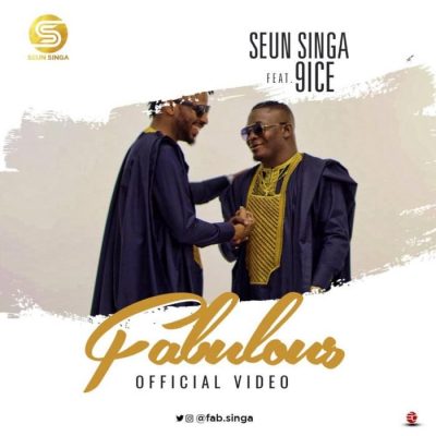 VIDEO: Seun Singa Ft. 9ice - Fabulous