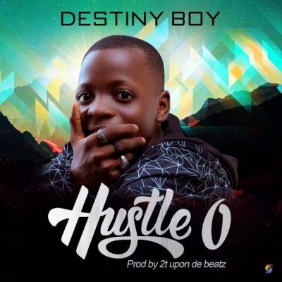 Destiny Boy - Hustle O