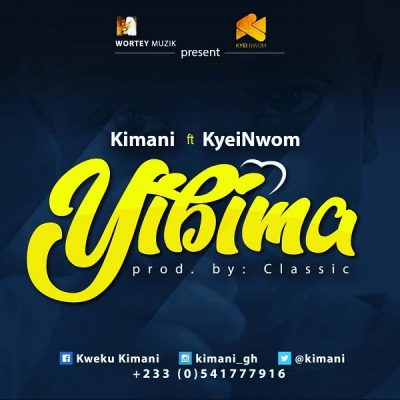 Kimani ft. Kyei Nwom - Yibima