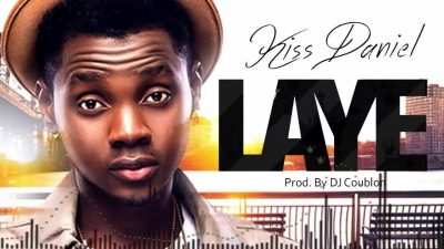 Kiss Daniel - Laye (Audio + Video)